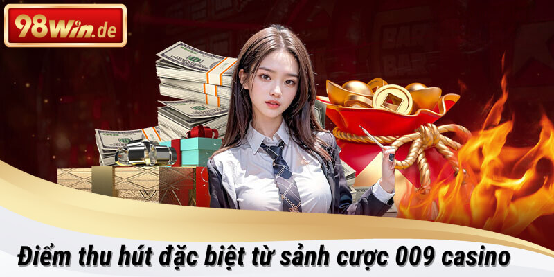 009 casino tại 98win