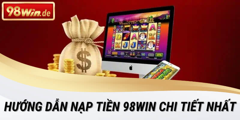 nạp tiền 98win