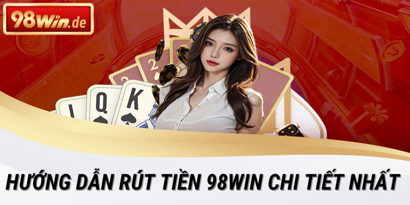 rút tiền 98win